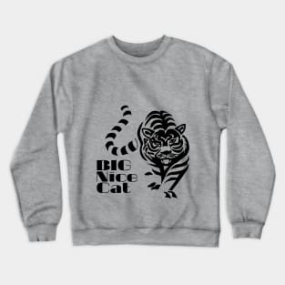 Big Nice Cat Tiger King Crewneck Sweatshirt